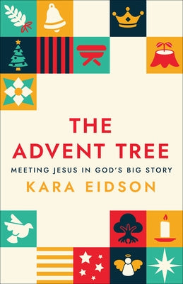 The Advent Tree by Eidson, Kara
