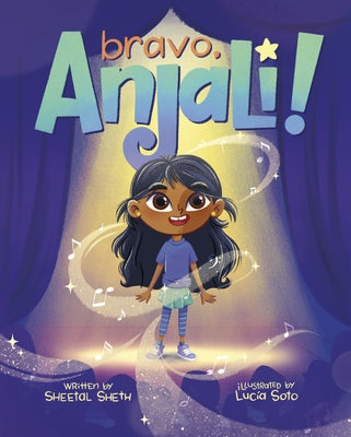 Bravo, Anjali! by Sheth, Sheetal