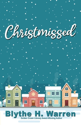 Christmissed by Warren, Blythe H.