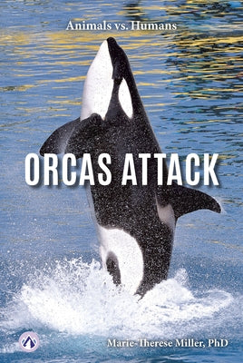 Orcas Attack by Miller, Marie-Therese