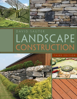 Landscape Construction by Sauter, David