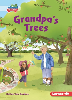 Grandpa's Trees by Van Oosbree, Ruthie