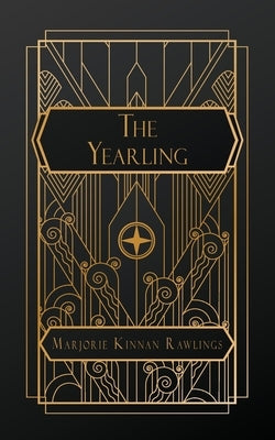 The Yearling by Kinnan Rawlings, Marjorie