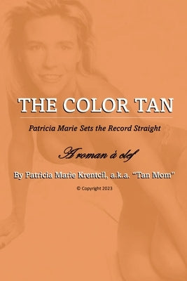 The Color Tan by Krentcil, Patricia Marie