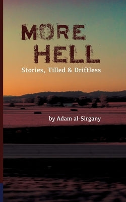 More Hell by Al-Sirgany, Adam