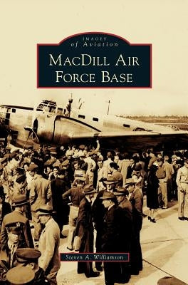 MacDill Air Force Base by Williamson, Steven A.
