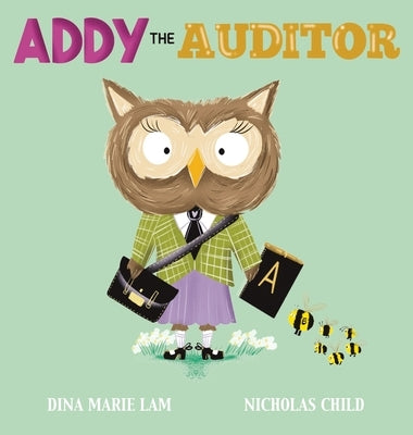 Addy the Auditor by Lam, Dina Marie