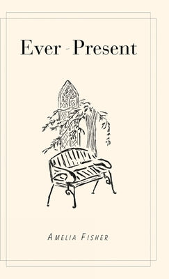 Ever-Present by Fisher, Amelia