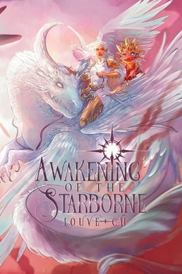 AWAKENING of the Starborne by -Ch, Louve