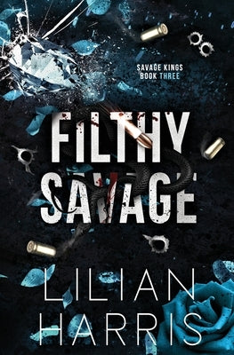 Filthy Savage by Harris, Lilian