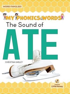 The Sound of Ate by Earley, Christina