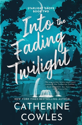 Into the Fading Twilight (Standard Edition) by Cowles, Catherine
