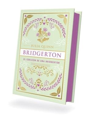Bridgerton 6 - El Corazon de Una Bridgerton - Ed. Coleccionista by Quinn, Julia