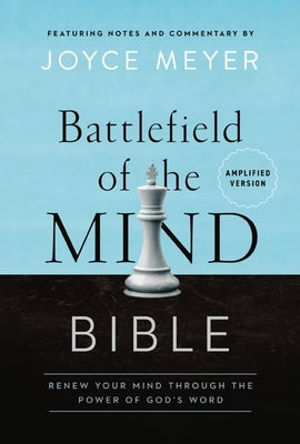 Battlefield of the Mind Bible: Renew Your Mind Through the Power of God's Word by Meyer, Joyce