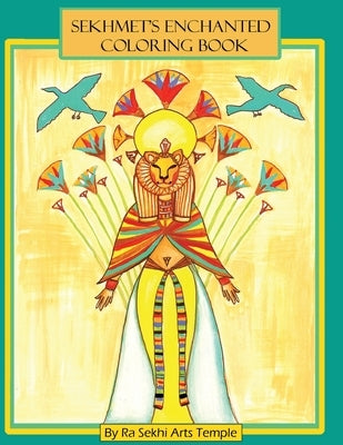 Sekhmet's Enchanted Coloring Book by Nebthet, Kajara