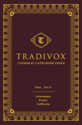 Tradivox Volume 17: Geiermann, Farley, and Cafferata by Sophia Institute Press