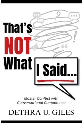 That's Not What I Said by Giles, Dethra U.