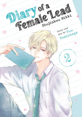 Diary of a Female Lead: Shujinkou Nikki Vol. 2 by Yoshinaga, Yuu