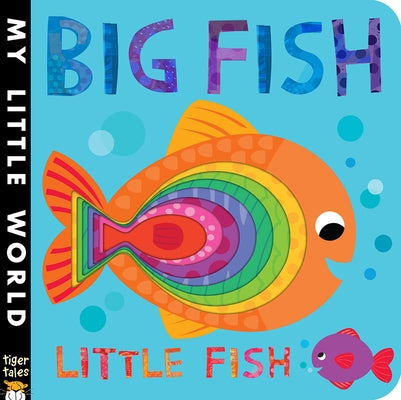 Big Fish Little Fish: My Little World by Litton, Jonathan