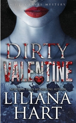 Dirty Valentine by Hart, Liliana