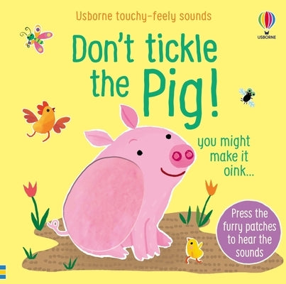 Don't Tickle the Pig! by Taplin, Sam