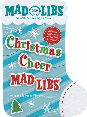Christmas Cheer Mad Libs: Over 80 Festive Mad Libs Stories! by Mad Libs