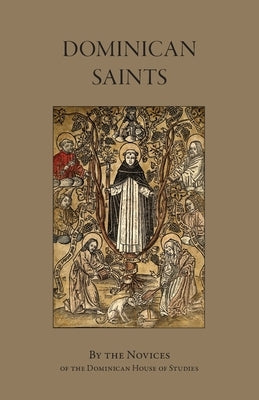Dominican Saints by Dominican House of Studies, Novices
