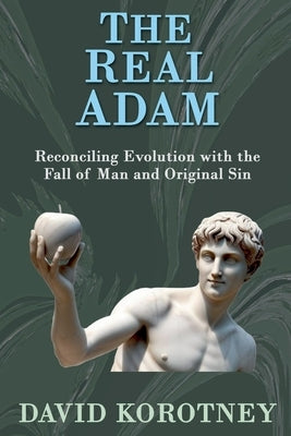 The Real Adam by Korotney, David