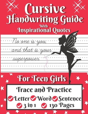 Cursive Handwriting Guide for Teen Girls: Cursive Letters, Words, and Sentences Tracing and Practicing Handbook For Students and Beginners to Learn Cu by Senior, Shayan