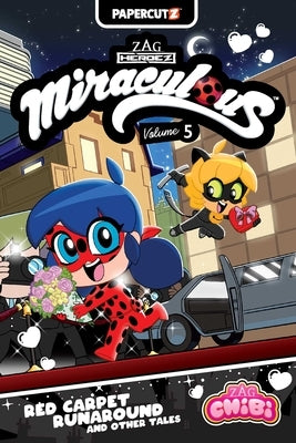 Miraculous Chibi Vol. 5: Red Carpet Runaround and Other Tales by Harris, Carrie