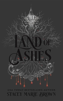 Land of Ashes: A Savage Lands Novel by Brown, Stacey Marie