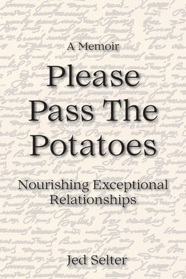 Please Pass The Potatoes by Selter, Jed