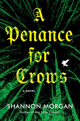 A Penance for Crows by Morgan, Shannon