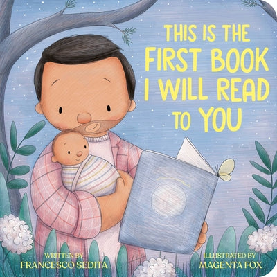 This Is the First Book I Will Read to You by Sedita, Francesco