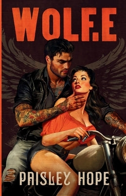 Wolf.e: A Dark MC Romance by Hope, Paisley