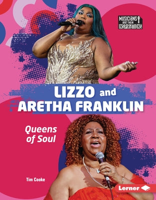 Lizzo and Aretha Franklin: Queens of Soul by Cooke, Tim