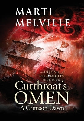 Cutthroat's Omen: A Crimson Dawn by Melville, Marti