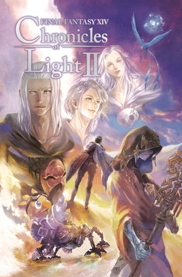 Final Fantasy XIV: Chronicles of Light, Volume II by Square Enix