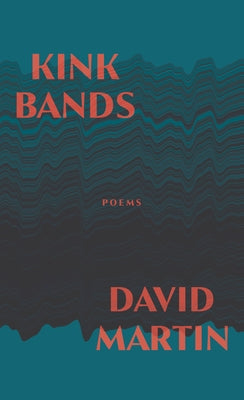 Kink Bands by Martin, David