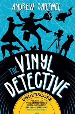 Underscore: The Vinyl Detective by Cartmel, Andrew
