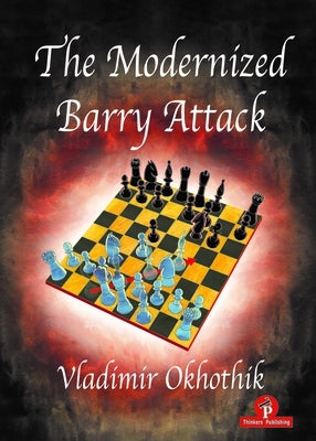 The Modernized Barry Attack by Okhotnik