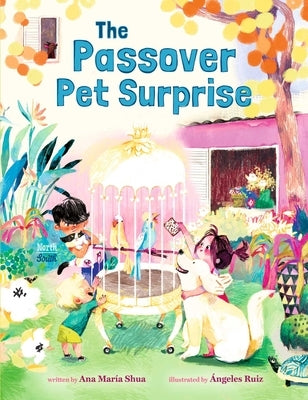 The Passover Pet Surprise by Shua, Ana MarÃ­a