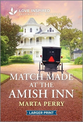 Match Made at the Amish Inn: An Uplifting Inspirational Romance by Perry, Marta