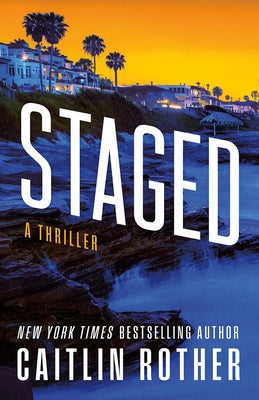 Staged: A Thriller by Rother, Caitlin