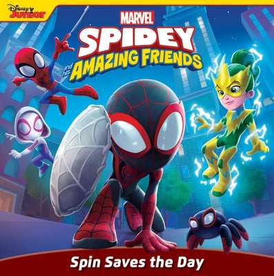 Spidey and His Amazing Friends: Spin Saves the Day by Behling, Steve