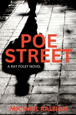 Poe Street by Raleigh, Michael