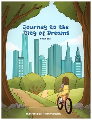 Journey to the City of Dreams by Sliz, Nadia