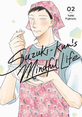 Suzuki-Kun's Mindful Life, Vol. 2 by Fujimoto, Yuhki