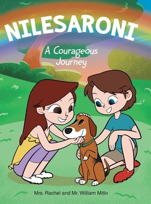 Nilesaroni: A Courageous Journey by Mitlo, Rachel