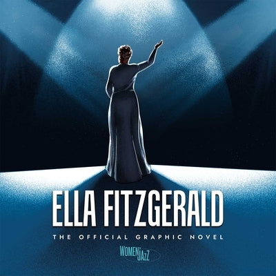 Ella Fitzgerald: The Official Graphic Novel by Nwadiogbu, Ngozi